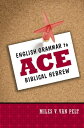 English Grammar to Ace Biblical Hebrew【電子書籍】 Miles V. Van Pelt