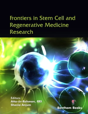 Frontiers in Stem Cell and Regenerative Medicine Research Volume: 10
