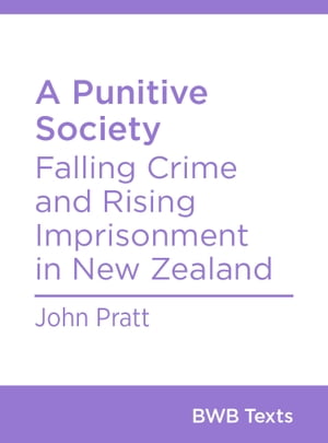 A Punitive Society Falling Crime and Rising Impr