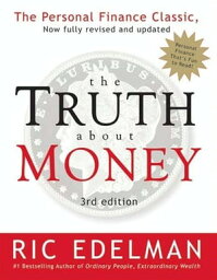 The Truth About Money 3rd Edition【電子書籍】[ Ric Edelman ]