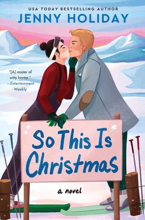 So This Is Christmas A Novel【電子書籍】[ Jenny Holiday ]