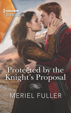 ŷKoboŻҽҥȥ㤨Protected by the Knight's ProposalŻҽҡ[ Meriel Fuller ]פβǤʤ9ߤˤʤޤ