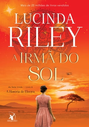A irm do sol A hist ria de Electra【電子書籍】 Lucinda Riley