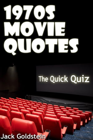 1970s Movie Quotes - The Quick Quiz