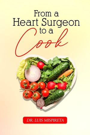 From A Heart Surgeon To A Cook