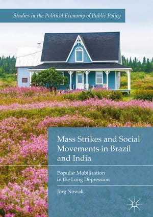ŷKoboŻҽҥȥ㤨Mass Strikes and Social Movements in Brazil and India Popular Mobilisation in the Long DepressionŻҽҡ[ J?rg Nowak ]פβǤʤ10,938ߤˤʤޤ