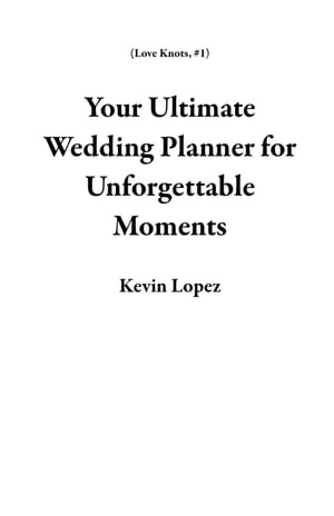 Your Ultimate Wedding Planner for Unforgettable Moments