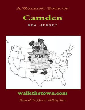 A Walking Tour of Camden, New Jersey【電子書