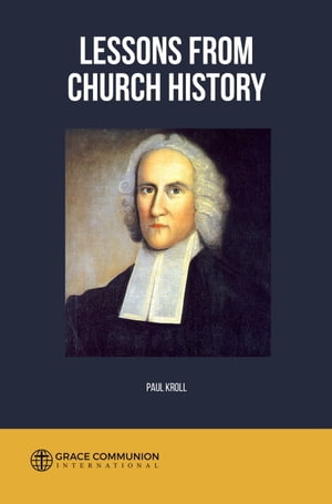 Lessons From Church History