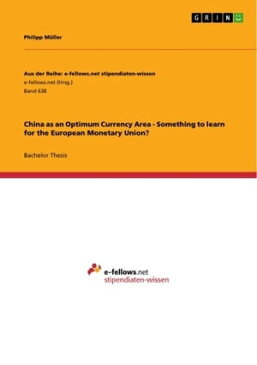 China as an Optimum Currency Area - Something to learn for the European Monetary Union?【電子書籍】[ Philipp M?ller ]