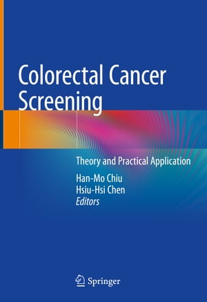 Colorectal Cancer Screening Theory and Practical Application