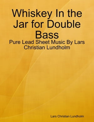 Whiskey In the Jar for Double Bass - Pure Lead S