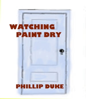 Watching Paint Dry