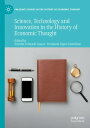 Science, Technology and Innovation in the History of Economic Thought【電子書籍】