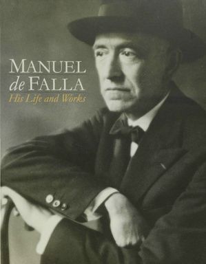 Manuel de Falla: His life Works【電子書籍】 Gonzalo Armero