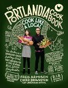 The Portlandia Cookbook Cook Like a Local【電子書籍】 Fred Armisen