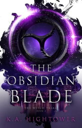 The Obsidian Blade【電子書籍】[ Kay Hightower ]