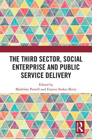 The Third Sector, Social Enterprise and Public S