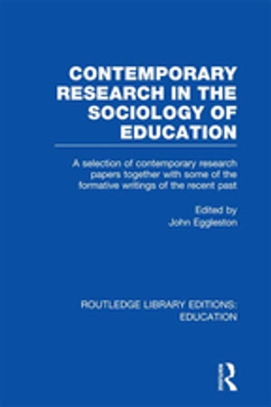 Contemporary Research in the Sociology of Education (RLE Edu L)【電子書籍】