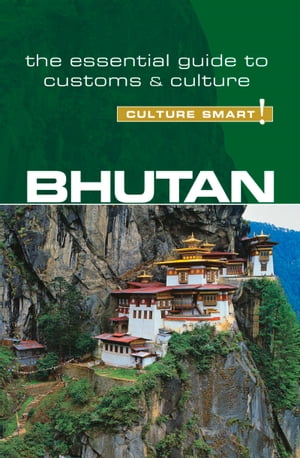 Bhutan - Culture Smart!