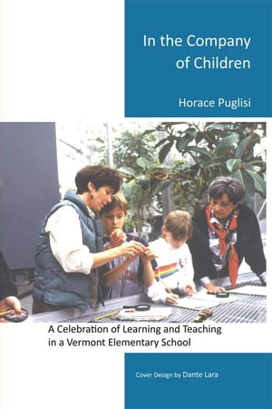 In the Company of Children【電子書籍】[ Dante Lara ]