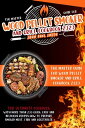 Wood Pellet Smoker and Grill Cookbook 2020【電子書籍】 John Paul Smith