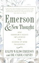 Emerson and New Thought How Emerson's Essays Influenced the Science of Mind Philosophy