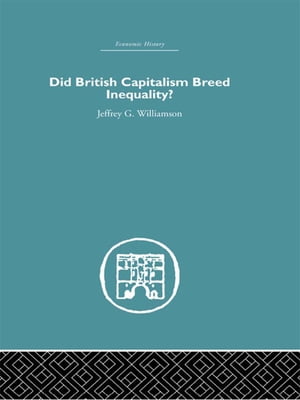 Did British Capitalism Breed Inequality?