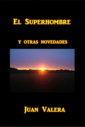 El Superhombre y otras novedades