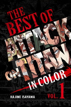 The Best of Attack on Titan: In Color Vol. 1