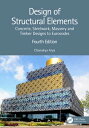 Design of Structural Elements Concrete, Steelwork, Masonry and Timber Designs to Eurocodes