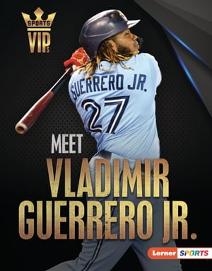 ŷKoboŻҽҥȥ㤨Meet Vladimir Guerrero Jr. Toronto Blue Jays SuperstarŻҽҡ[ David Stabler ]פβǤʤ1,301ߤˤʤޤ