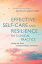 Effective Self-Care and Resilience in Clinical Practice