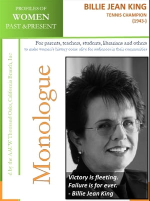 Profiles of Women Past & Present – Billie Jean King, Tennis Player (1943-)