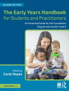 The Early Years Handbook for Students and Practitioners An Essential Guide for the Foundation Degree and Levels 4 and 5