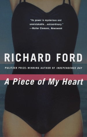 ŷKoboŻҽҥȥ㤨A Piece of My HeartŻҽҡ[ Richard Ford ]פβǤʤ1,064ߤˤʤޤ
