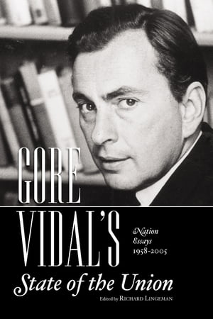 GORE VIDAL's State of the Union