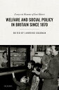 Welfare and Social Policy in Britain Since 1870 Essays in Honour of Jose Harris