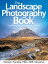 The Landscape Photography Book