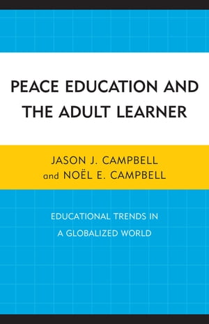 Peace Education and the Adult Learner