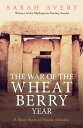 ŷKoboŻҽҥȥ㤨The War of the Wheat Berry Year A Short Story of Stisele of ImlenŻҽҡ[ Sarah Avery ]פβǤʤ132ߤˤʤޤ