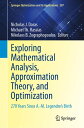 Exploring Mathematical Analysis, Approximation Theory, and Optimization 270 Years Since A.-M. Legendre’s Birth【電子書籍】