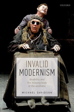 ŷKoboŻҽҥȥ㤨Invalid Modernism Disability and the Missing Body of the AestheticŻҽҡ[ Michael Davidson ]פβǤʤ11,122ߤˤʤޤ