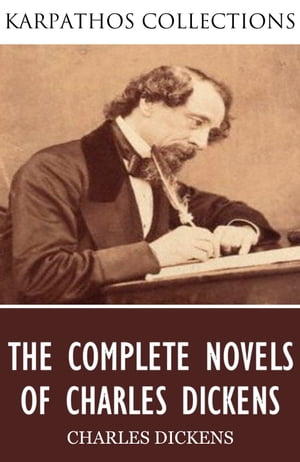 The Complete Novels of Charles DickensŻҽҡ[ Charles Dickens ]