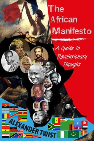 The African Manifesto【電子書籍】[ Alexander Twist ]