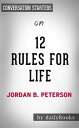 12 Rules For Life: An Antidote to Chaos????????by Jordan Peterson | Conversation Starters【電子書籍】[ dailyBooks ]