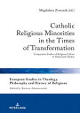 ŷKoboŻҽҥȥ㤨Catholic Religious Minorities in the Times of Transformation Comparative Studies of Religious Culture in Poland and UkraineŻҽҡ[ Bartosz Adamczewski ]פβǤʤ8,830ߤˤʤޤ