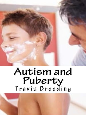 ŷKoboŻҽҥȥ㤨Autism and PubertyŻҽҡ[ Travis Breeding ]פβǤʤ111ߤˤʤޤ