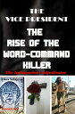 ŷKoboŻҽҥȥ㤨The Vice President; The Rise Of The Word-Command Killer The Independent AdjudicatorŻҽҡ[ Elina Salajeva ]פβǤʤ328ߤˤʤޤ