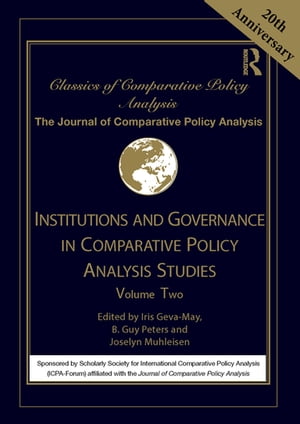 Institutions and Governance in Comparative Policy Analysis Studies Volume Two【電子書籍】